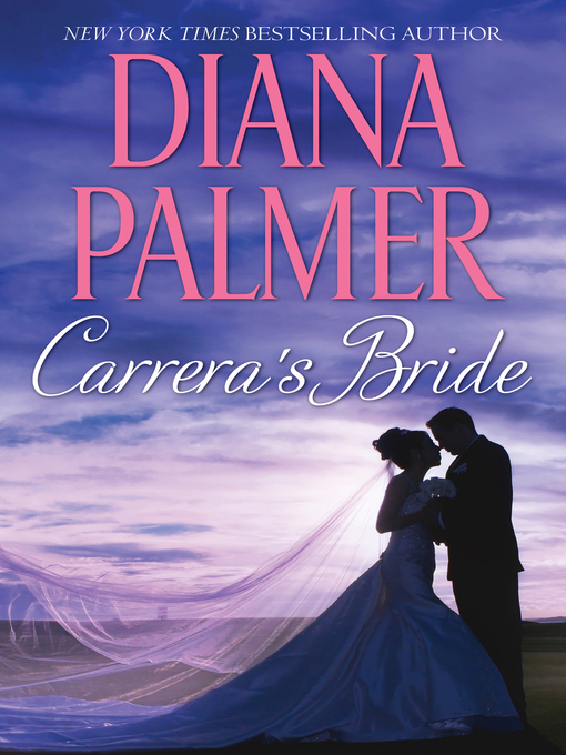 Title details for Carrera's Bride by Diana Palmer - Available